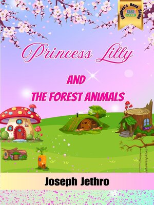 cover image of Princess Lilly and the Forest Animals